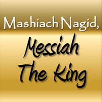 Mashiach Nagid, Messiah The King
